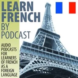 Learn French by Podcast — podcast cover